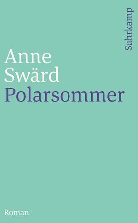 Swärd | Polarsommer | Buch | 978-3-518-45694-1 | sack.de