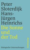 Sloterdijk / Heinrichs |  Die Sonne und der Tod | Buch |  Sack Fachmedien
