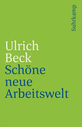 Beck |  Schöne neue Arbeitswelt | Buch |  Sack Fachmedien
