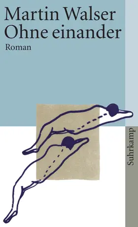 Walser | Ohne einander | Buch | 978-3-518-45907-2 | www.sack.de
