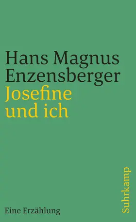 Enzensberger | Josefine und ich | Buch | 978-3-518-45924-9 | www.sack.de