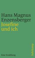 Enzensberger |  Josefine und ich | Buch |  Sack Fachmedien