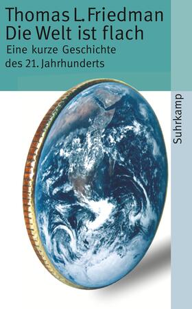Friedman | Friedman, T: Welt ist flach | Buch | 978-3-518-45964-5 | sack.de