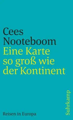 Nooteboom / Schaber |  Eine Karte so groß wie der Kontinent | Buch |  Sack Fachmedien