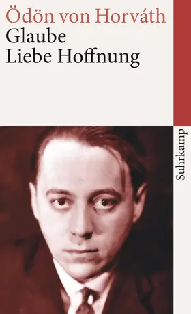 Horváth | Glaube Liebe Hoffnung | Buch | 978-3-518-46021-4 | www.sack.de