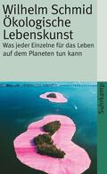 Schmid |  Ökologische Lebenskunst | Buch |  Sack Fachmedien