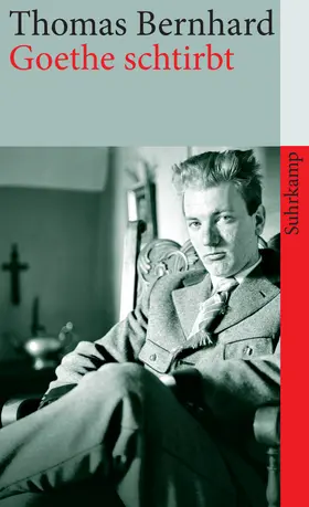 Bernhard |  Goethe schtirbt | Buch |  Sack Fachmedien