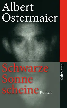Ostermaier | Schwarze Sonne scheine | Buch | 978-3-518-46363-5 | www.sack.de