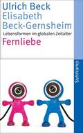 Beck / Beck-Gernsheim |  Fernliebe | Buch |  Sack Fachmedien