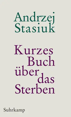 Stasiuk |  Kurzes Buch über das Sterben | Buch |  Sack Fachmedien
