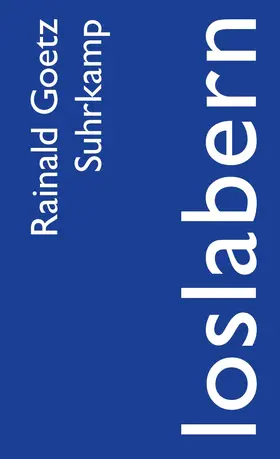 Goetz |  loslabern | Buch |  Sack Fachmedien