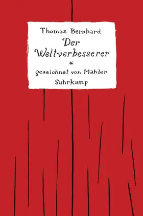 Bernhard / Mahler |  Der Weltverbesserer | Buch |  Sack Fachmedien
