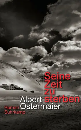 Ostermaier | Seine Zeit zu sterben | Buch | 978-3-518-46557-8 | www.sack.de