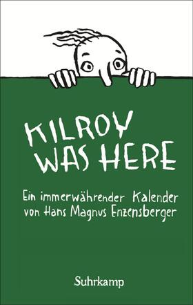 Enzensberger |  Kilroy was here | Buch |  Sack Fachmedien