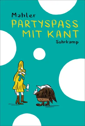 Mahler |  Partyspaß mit Kant | Buch |  Sack Fachmedien