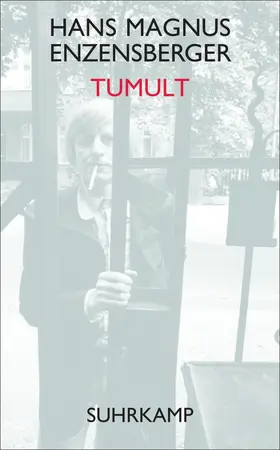 Enzensberger | Tumult | Buch | 978-3-518-46636-0 | www.sack.de