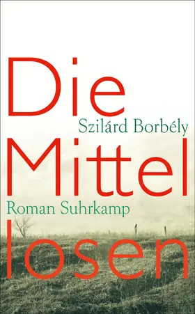 Borbély |  Die Mittellosen | Buch |  Sack Fachmedien