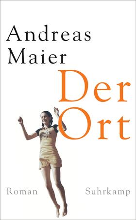 Maier | Der Ort | Buch | 978-3-518-46689-6 | sack.de
