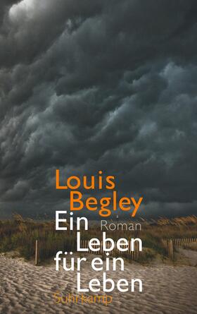 Begley | Ein Leben für ein Leben | Buch | 978-3-518-46690-2 | sack.de