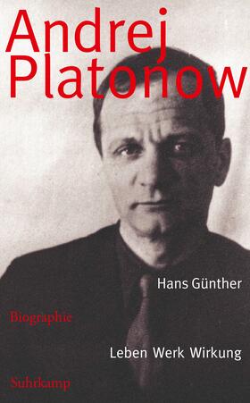 Günther | Günther, H: Andrej Platonow | Buch | 978-3-518-46737-4 | sack.de