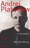 Günther |  Günther, H: Andrej Platonow | Buch |  Sack Fachmedien