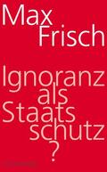Frisch / Mangold / Gugerli |  Ignoranz als Staatsschutz? | Buch |  Sack Fachmedien
