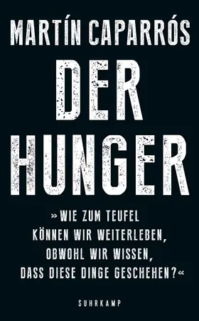Caparrós |  Der Hunger | Buch |  Sack Fachmedien