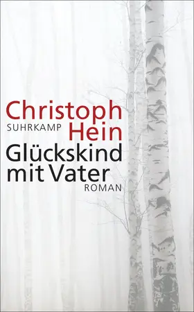 Hein | Glückskind mit Vater | Buch | 978-3-518-46760-2 | www.sack.de