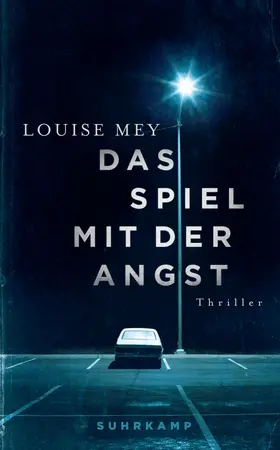 Mey | Das Spiel mit der Angst | Buch | 978-3-518-46784-8 | www.sack.de