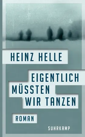 Helle |  Eigentlich müssten wir tanzen | Buch |  Sack Fachmedien