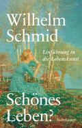Schmid |  Schönes Leben? | Buch |  Sack Fachmedien
