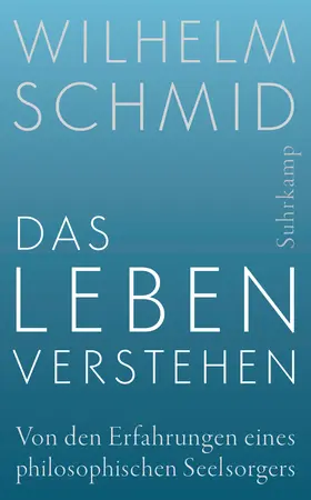 Schmid |  Das Leben verstehen | Buch |  Sack Fachmedien