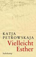Petrowskaja |  Vielleicht Esther | Buch |  Sack Fachmedien