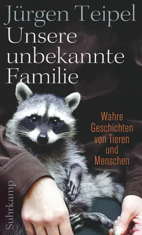 Teipel | Unsere unbekannte Familie | Buch | 978-3-518-46860-9 | www.sack.de