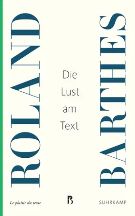 Barthes |  Die Lust am Text | Buch |  Sack Fachmedien