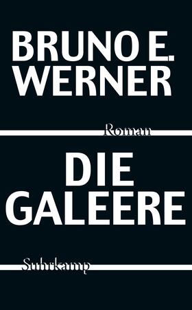 Werner | Die Galeere | Buch | 978-3-518-46929-3 | sack.de