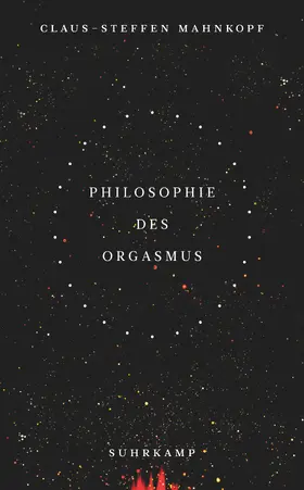 Mahnkopf |  Philosophie des Orgasmus | Buch |  Sack Fachmedien