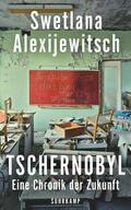 Alexijewitsch |  Tschernobyl | Buch |  Sack Fachmedien