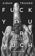 Truhen / Wörtche |  Fuck you very much | Buch |  Sack Fachmedien