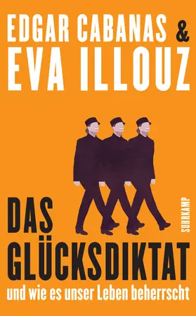 Illouz / Cabanas |  Das Glücksdiktat | Buch |  Sack Fachmedien