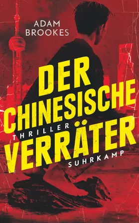 Brookes / Wörtche | Der chinesische Verräter | Buch | 978-3-518-47005-3 | www.sack.de