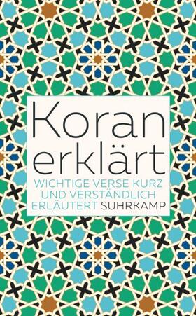 Weber | Koran erklärt | Buch | 978-3-518-47017-6 | sack.de