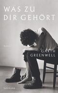 Greenwell |  Was zu dir gehört | Buch |  Sack Fachmedien
