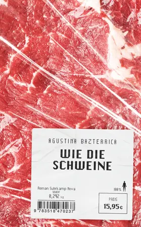 Bazterrica |  Wie die Schweine | Buch |  Sack Fachmedien