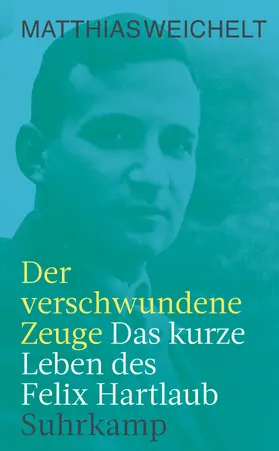 Weichelt | Der verschwundene Zeuge | Buch | 978-3-518-47079-4 | www.sack.de