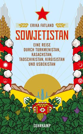 Fatland | Sowjetistan | Buch | 978-3-518-47080-0 | sack.de