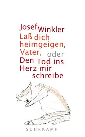 Winkler |  Laß dich heimgeigen, Vater, oder Den Tod ins Herz mir schreibe | Buch |  Sack Fachmedien