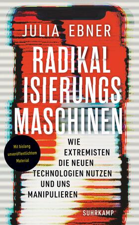 Ebner |  Radikalisierungsmaschinen | Buch |  Sack Fachmedien