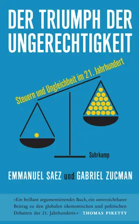 Saez / Zucman |  Der Triumph der Ungerechtigkeit | Buch |  Sack Fachmedien