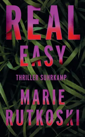Rutkoski / Wörtche | Real Easy | Buch | 978-3-518-47143-2 | www.sack.de